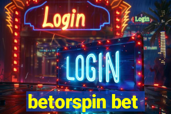 betorspin bet